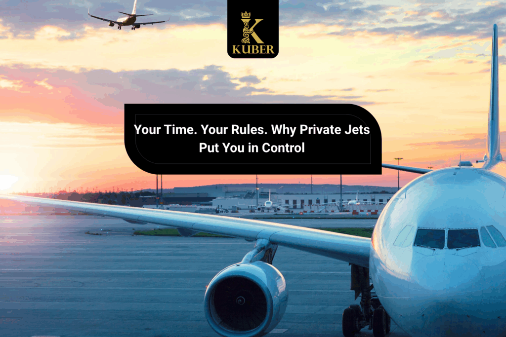 Why Private Jets Put You in Control