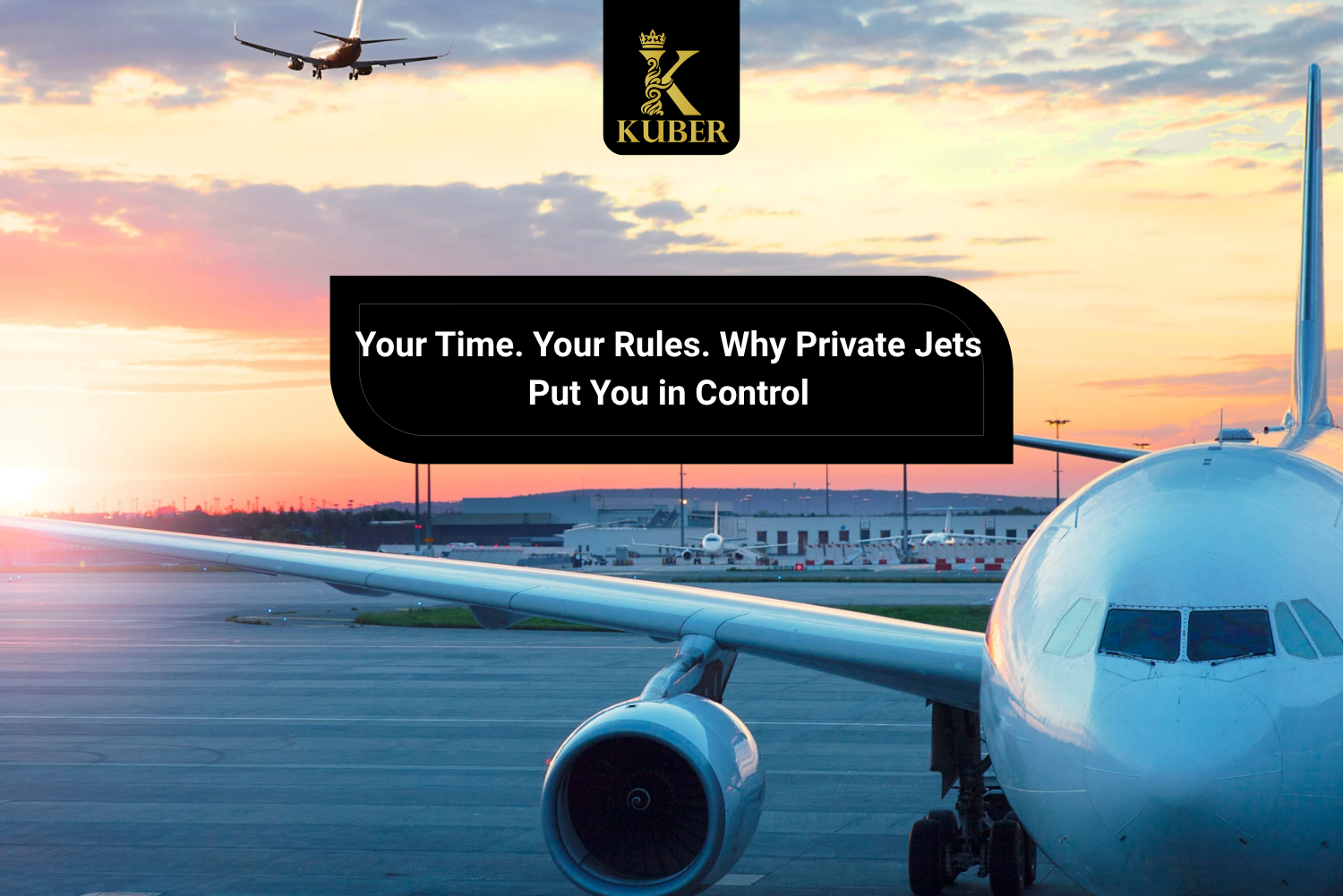 Why Private Jets Put You in Control
